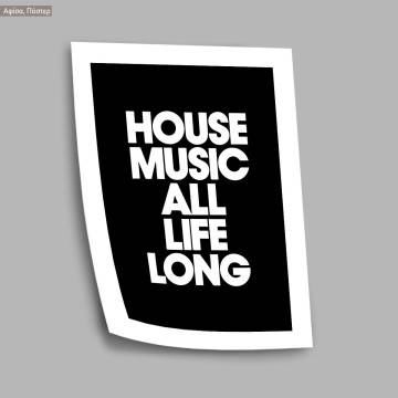 House Music, αφίσα, κάδρο 2