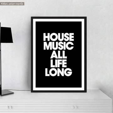 House Music, αφίσα, κάδρο