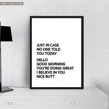 Hello, good morning, αφίσα, κάδρο