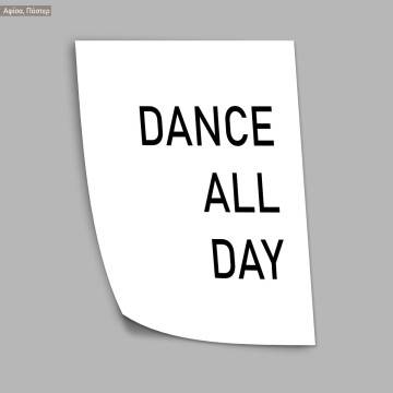 Dance all day, αφίσα, κάδρο 2