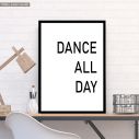 Dance all day poster