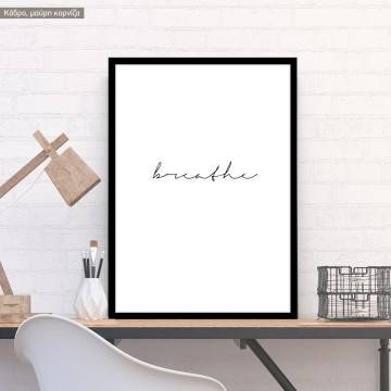 Breathe, αφίσα, κάδρο