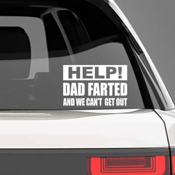 Car sticker Help, dad...