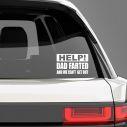 Car sticker Help, dad...