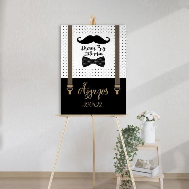 Canvas print vertical Dream big little man , Moustache Papillon suspenders