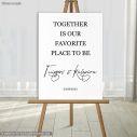 Πίνακας καλωσόρισμα γάμου, Together is our favorite place to be