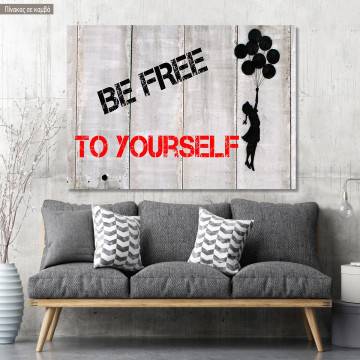 Canvas print Be free to yourself