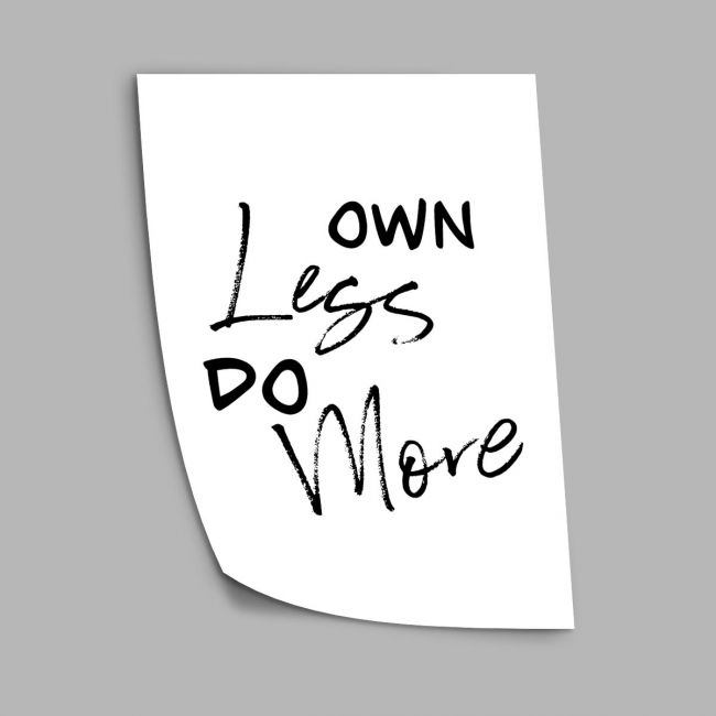 Own less, do more, poster