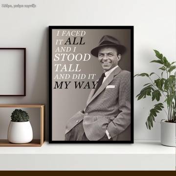 I did it my way , κάδρο, μαύρη κορνίζα