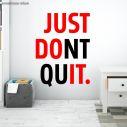 Wall sticker JUST DONT QUIT