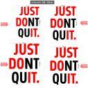 Wall sticker JUST DONT QUIT