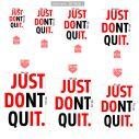 Αυτοκόλλητο τοίχου, JUST DONT QUIT