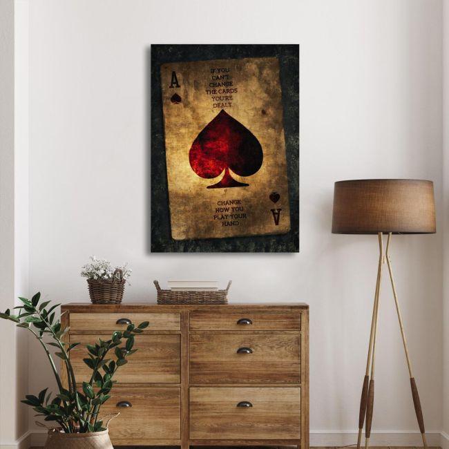 Canvas print If you can't change the cards....