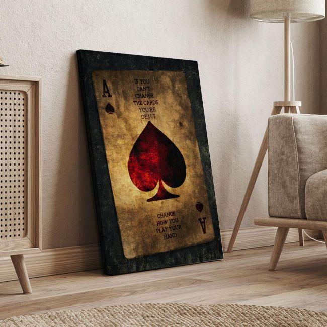 Canvas print If you can't change the cards....