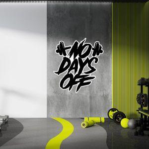 Gym wall sticker, no days off I 2