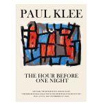 Exhibition Poster Klee Paul The hour before one night,, Poster