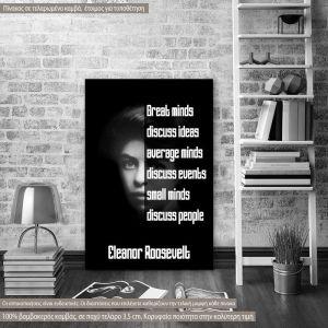 Πίνακας σε καμβά Great minds..., Eleanor Roosevelt