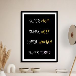 Super mom αφίσα κάδρο  Αφίσα πόστερ με μαύρη κορνίζα