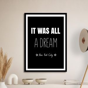 It was all a dream poster