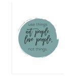 Use things, love people, Poster