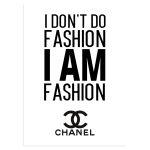I don't do fashion αφίσα κάδρο   Αφίσα