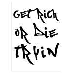 Get rich or αφίσα κάδρο  Αφίσα