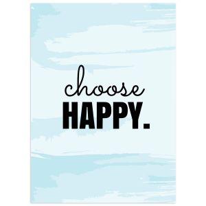  Choose happy αφίσα κάδρο  Αφίσα πόστερ με μαύρη κορνίζα 2