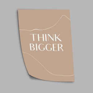 Think bigger aesthetic, αφίσα, κάδρο 2