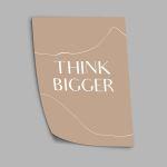 Think bigger aesthetic, αφίσα, κάδρο