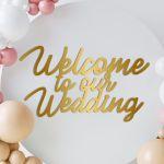 Welcome to our wedding, Golden Plexi sign