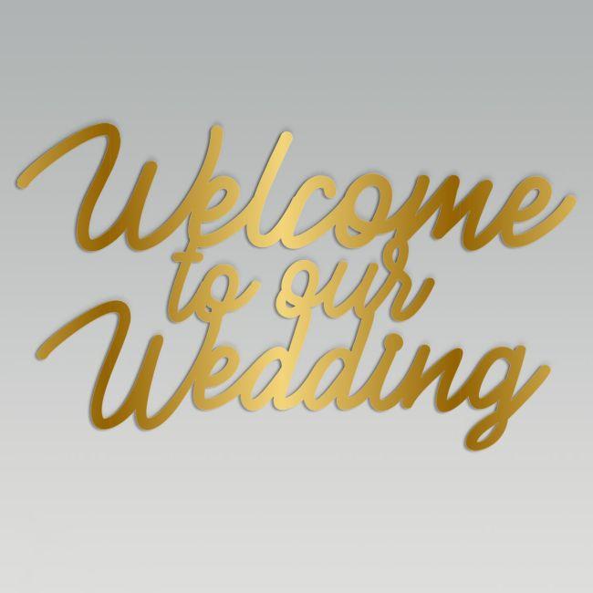 Welcome to our wedding, Χρυσό Plexi πινακίδα