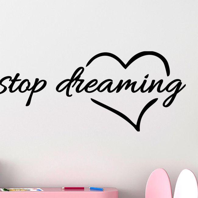 Wall stickers phrases. Never stop dreaming