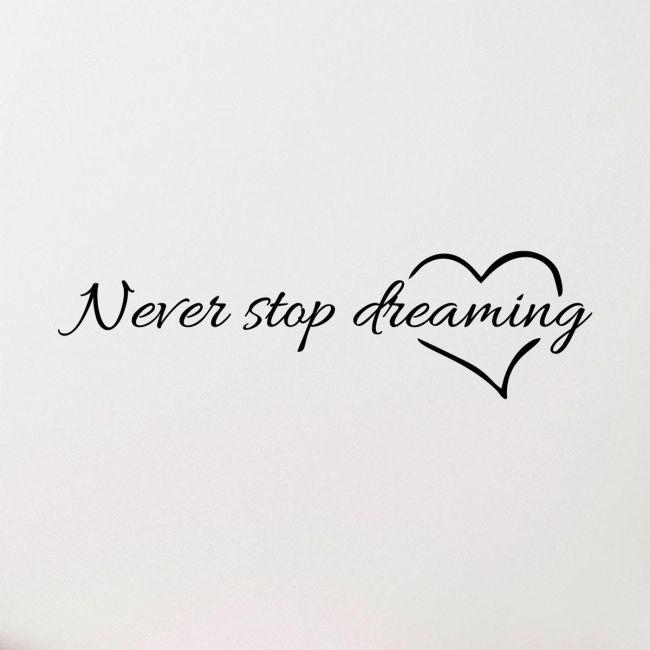 Wall stickers phrases. Never stop dreaming