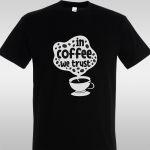 Μπλουζάκι In coffee we trust