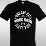 T- Shirt Make Dream big