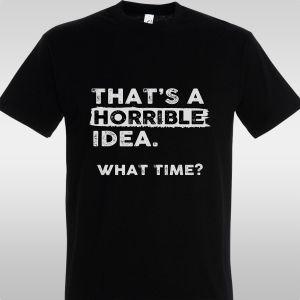 Μπλουζάκι That's a horrible idea