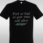 T- ShirtFart as loud
