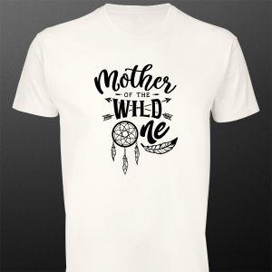 T- Shirt Mother of the wild one
