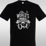 T- Shirt World's most awesome dad