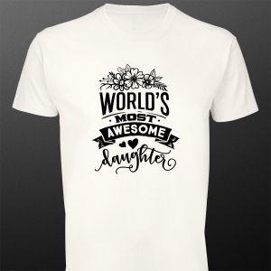 Μπλουζάκι World's most awesome daughter
