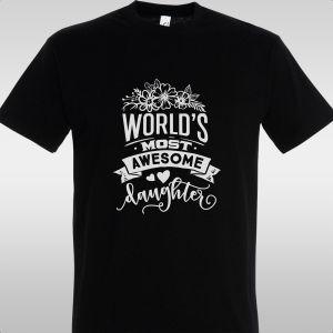 T- Shirt World's most awesome daughter 2
