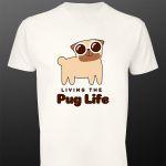 T- Shirt Living the Pug life