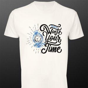 Μπλουζάκι Don't waste your time
