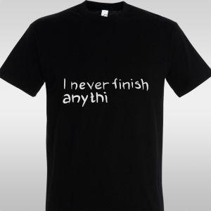 Μπλουζάκι I never finish anythi