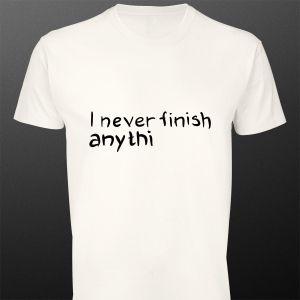 Μπλουζάκι I never finish anythi 2