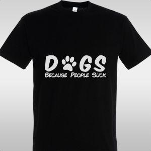T- Shirt Dogs because 2