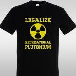 Μπλουζάκι Legalize recreational plutonium