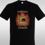 T- Shirt Embrace chaos