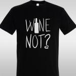 T- Shirt Wine not