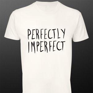 T- ShirtPerfectly Imperfect